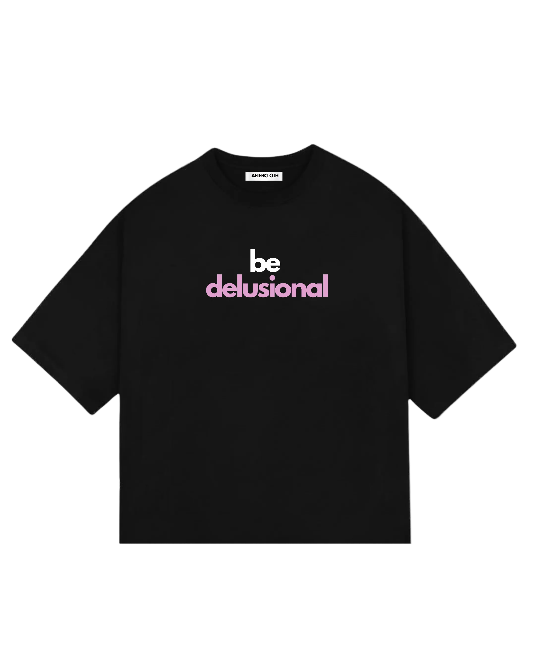 Be Delusional Black Tee